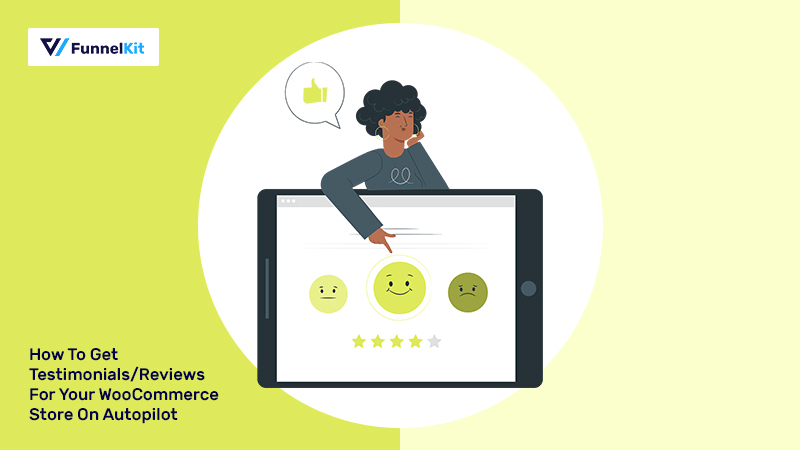 How To Get Testimonials/Reviews For Your WooCommerce Store On Autopilot