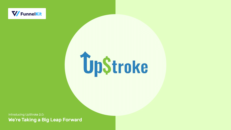 Introducing UpStroke 2.0: We're Taking a Big Leap Forward