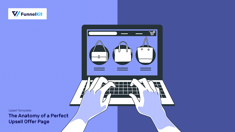 WooCommerce Upsell Template: The Anatomy of a Perfect Upsell Offer Page