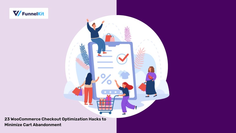 23 WooCommerce Checkout Optimization Hacks to Speed Up Buying Process and Improve Conversions