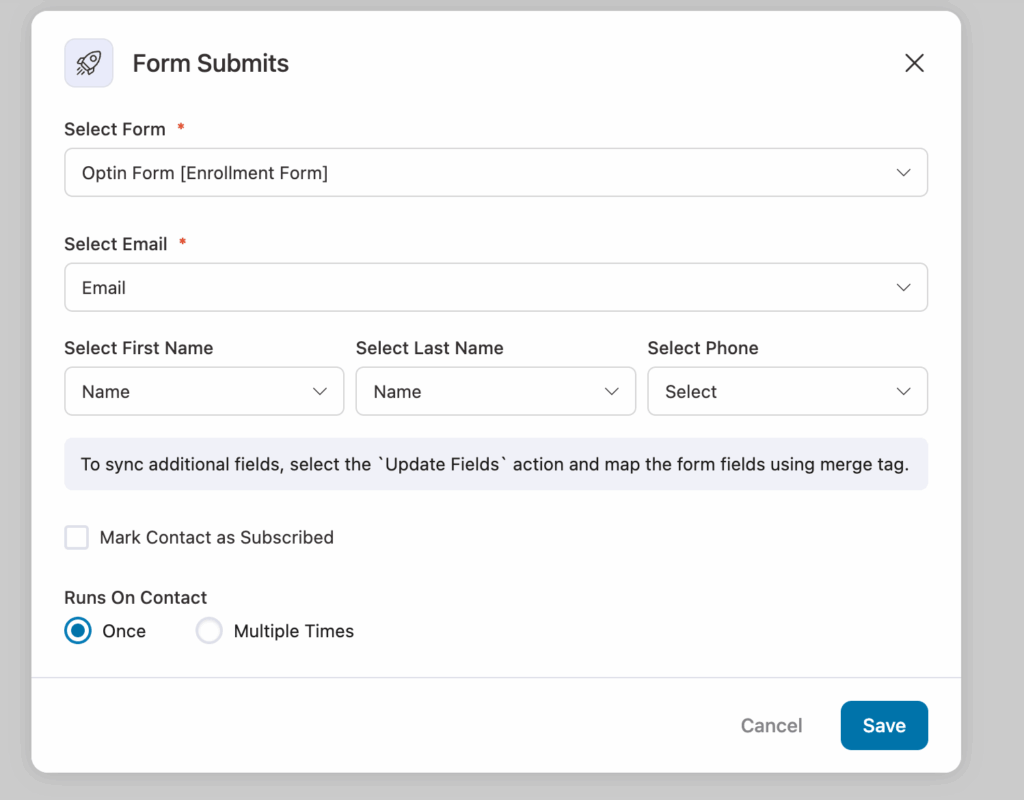After you select the event, as the form submits, you'll see the option to select the form name and map the email field. Simply select those from the drop-down, and you're good to go! (1)
