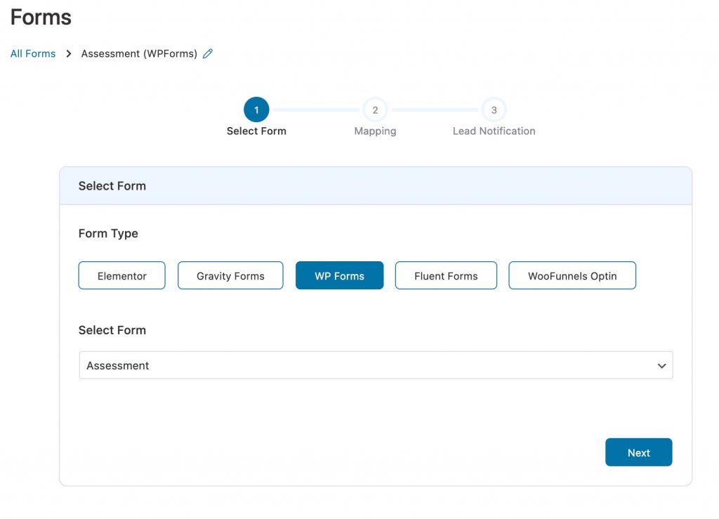 From the form plugin options shown, choose WP Forms. Then, from the dropdown menu select the name of the form you want to integrate, then click on Next