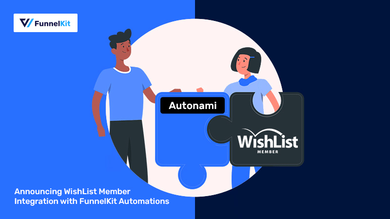 WishList Member Now Integrates with FunnelKit Automations: Here’s What This Means For You