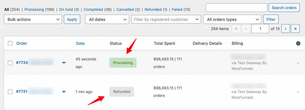 You can see your primary order get refunded and your upsell order is confirmed