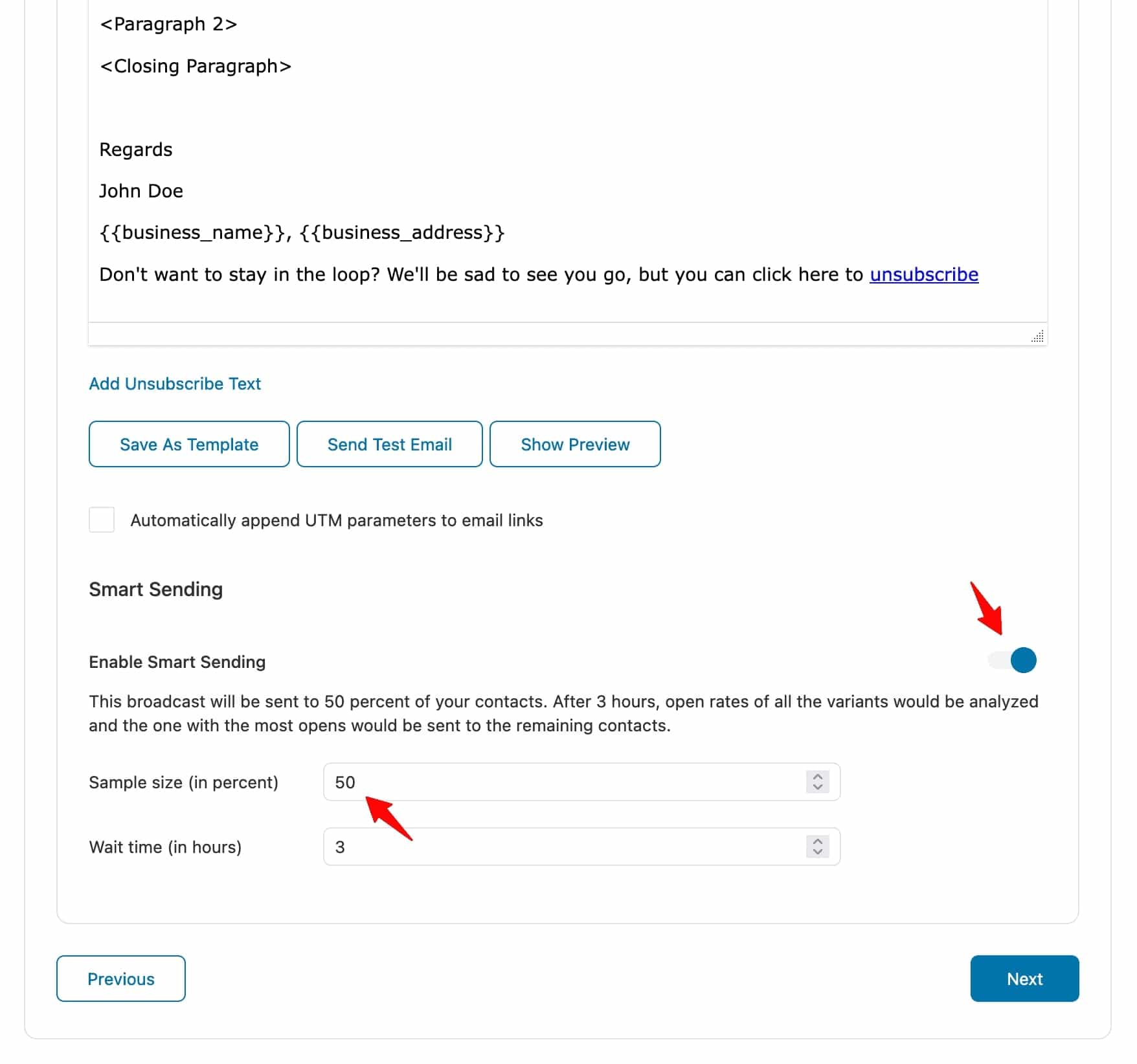 Enable smart sending to send the variations of email broadcasts to the sample size you define