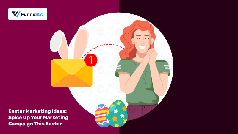 Easter Marketing Ideas: Spice Up Your Marketing Campaign This Easter