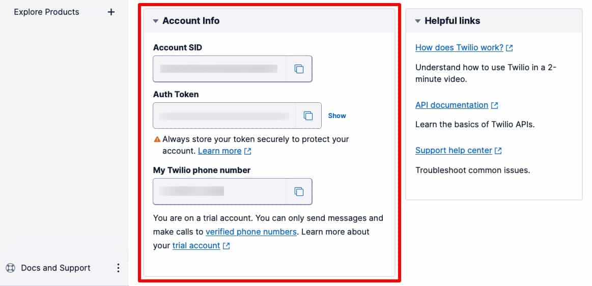 You can find your Account SID, Auth Token, and Twilio phone number here on this screen