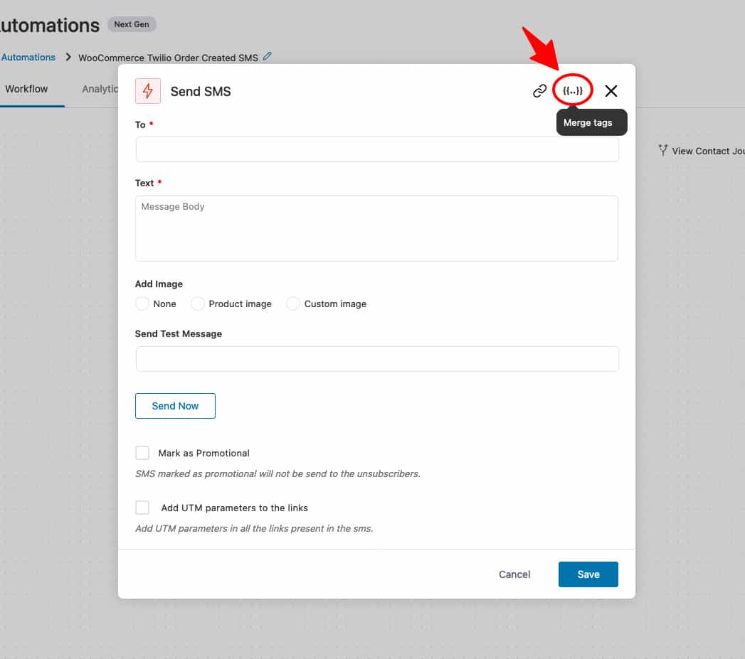 Click on merge tags to fetch the details of the customer's phone number in the ‘To’ field.