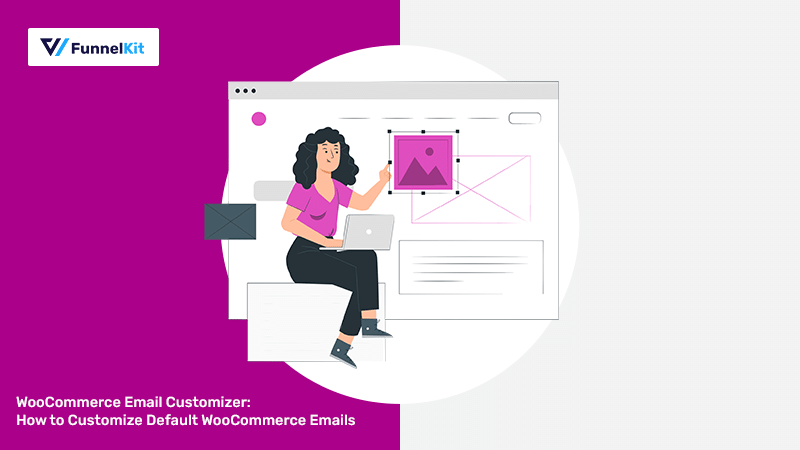 WooCommerce Email Customizer: How to Customize Default WooCommerce Emails