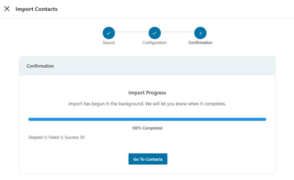 Click on 'Go to Contacts' or 'Download Error Log' after the import is complete