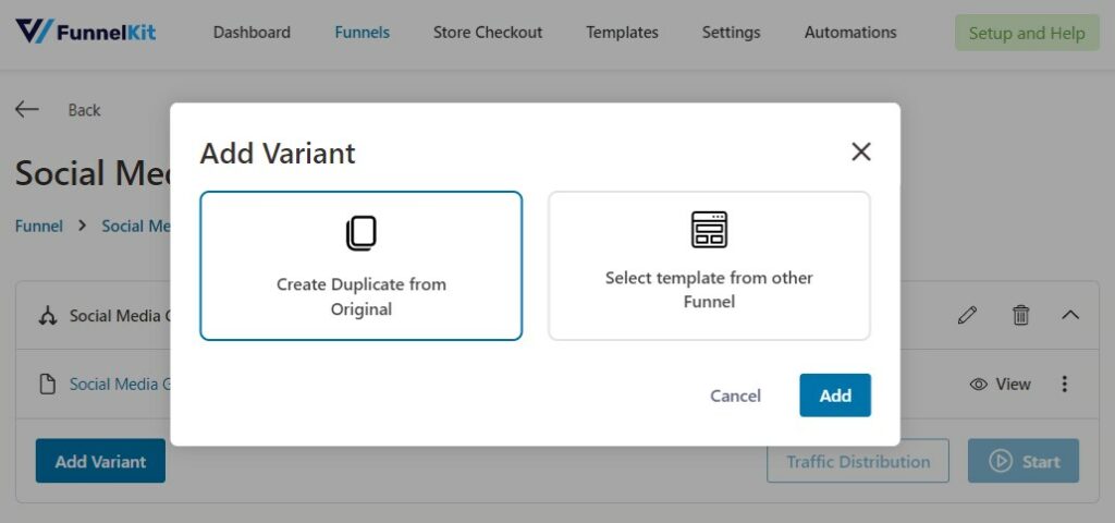 Add variant either by creating a duplicate variant from the original, or selecting a template from another funnel