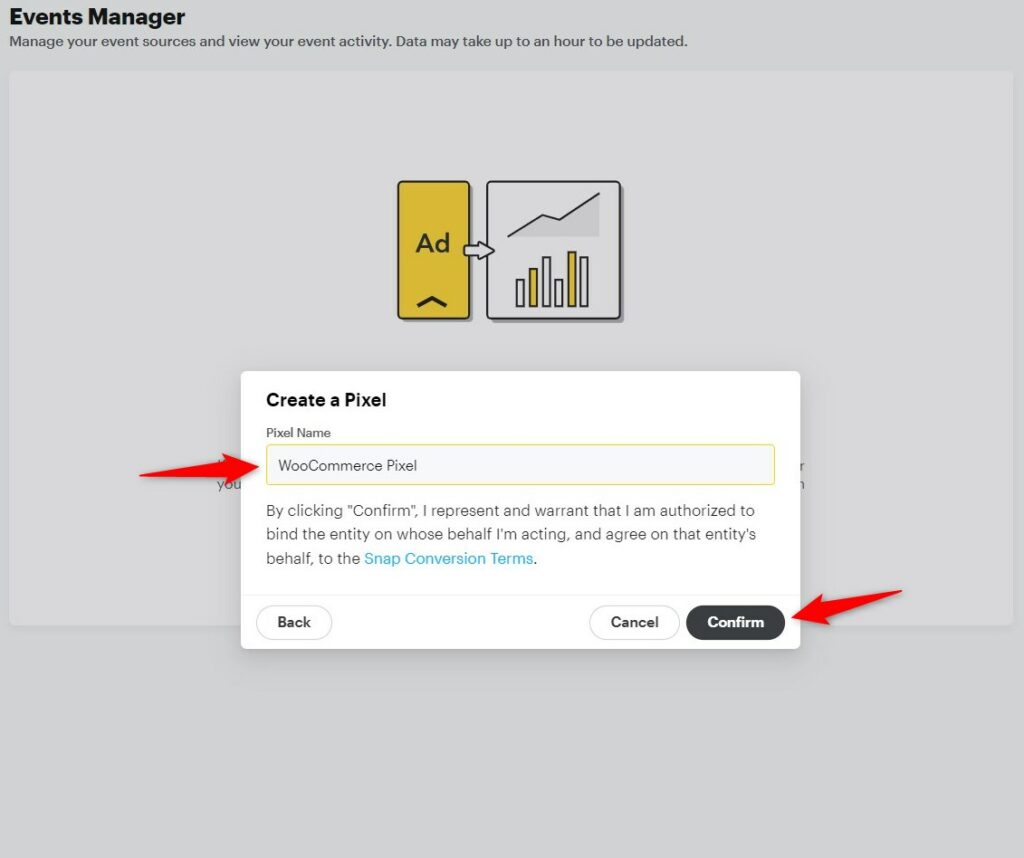 Next, enter the name of your Snapchat pixel and click on the ‘Confirm’ button