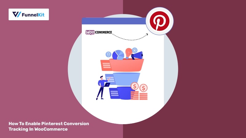 How To Enable Pinterest Conversion Tracking In WooCommerce [2023]