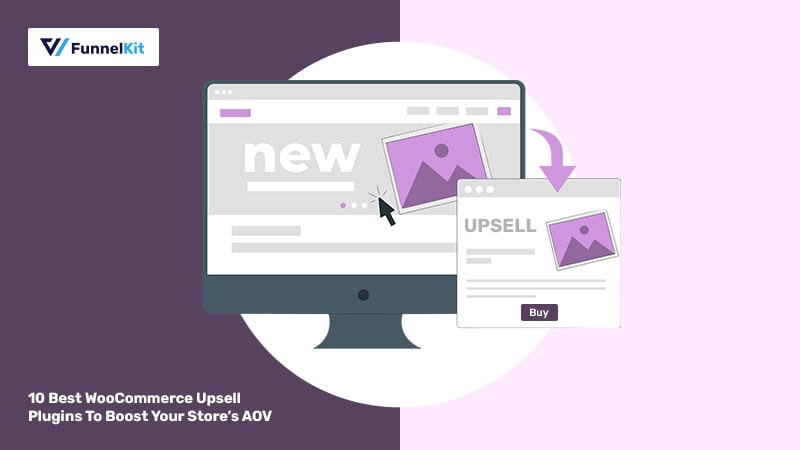 10 Best WooCommerce Upsell Plugins To Boost Your Store's Revenue In 2023