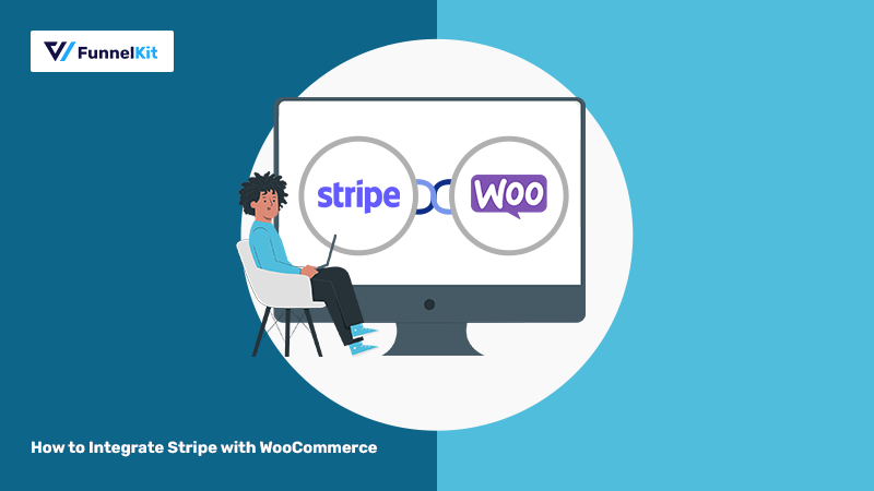 How to Integrate Stripe with WooCommerce (Step-by-Step Guide)