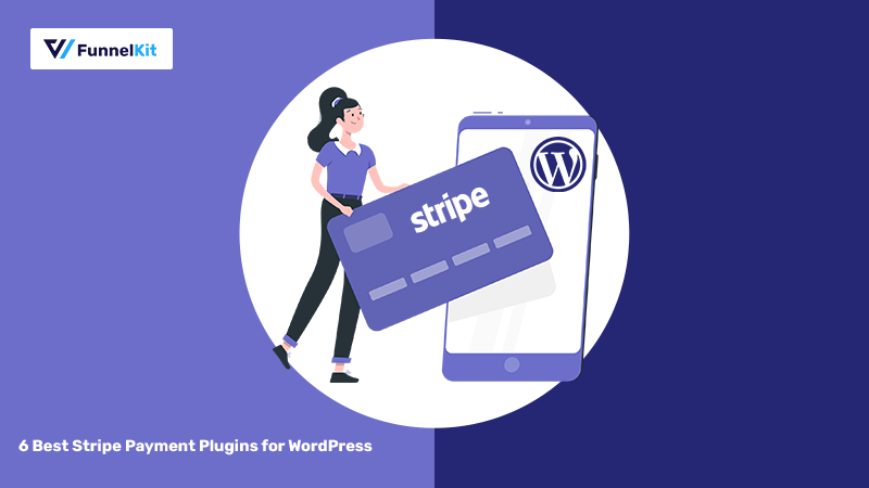 6 Best Stripe Payment Plugins for WordPress [2024]