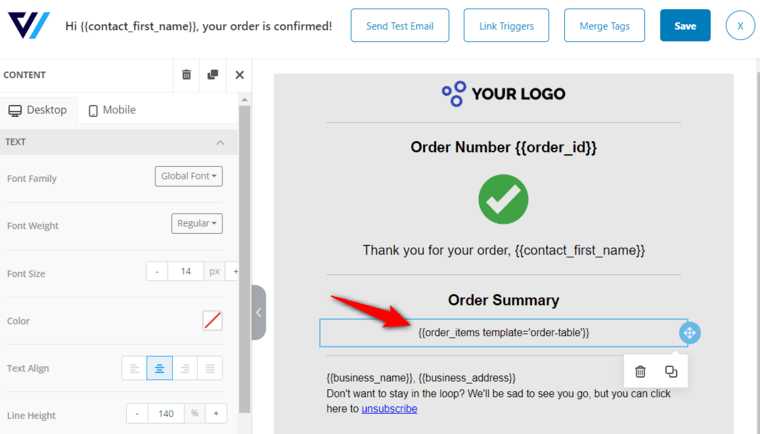 WooCommerce Email Customizer - Paste the order items merge tag to add the order summary to your email