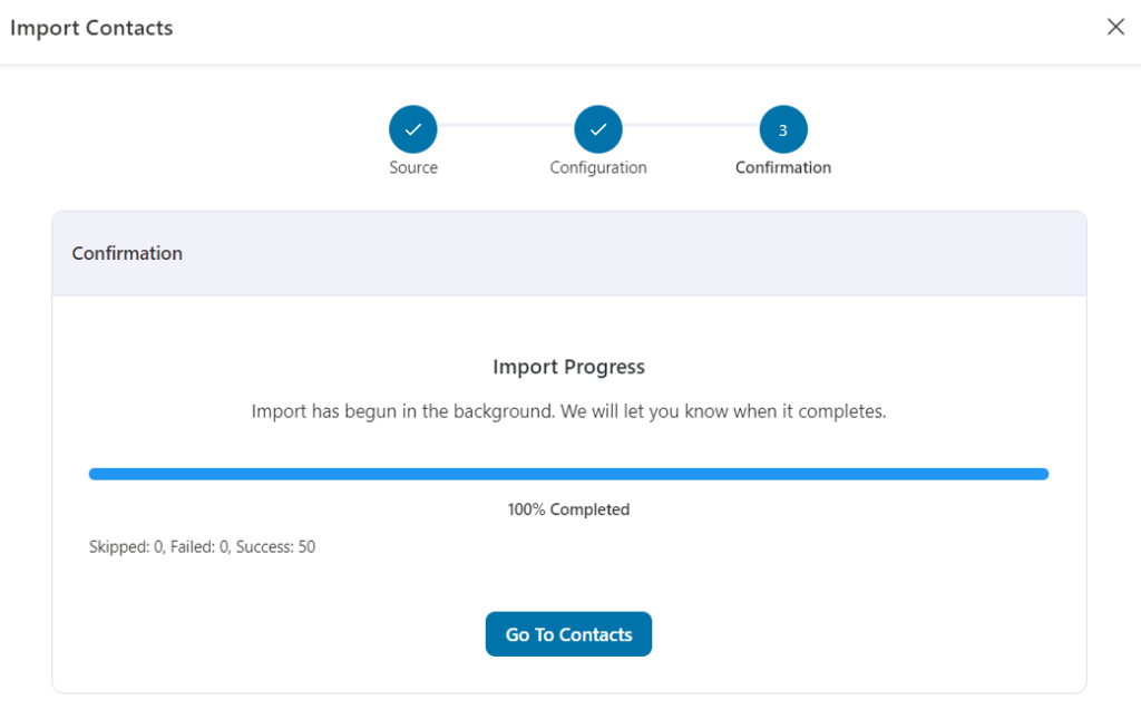 Click on 'Go to Contacts' or 'Download Error Log' after the import is complete