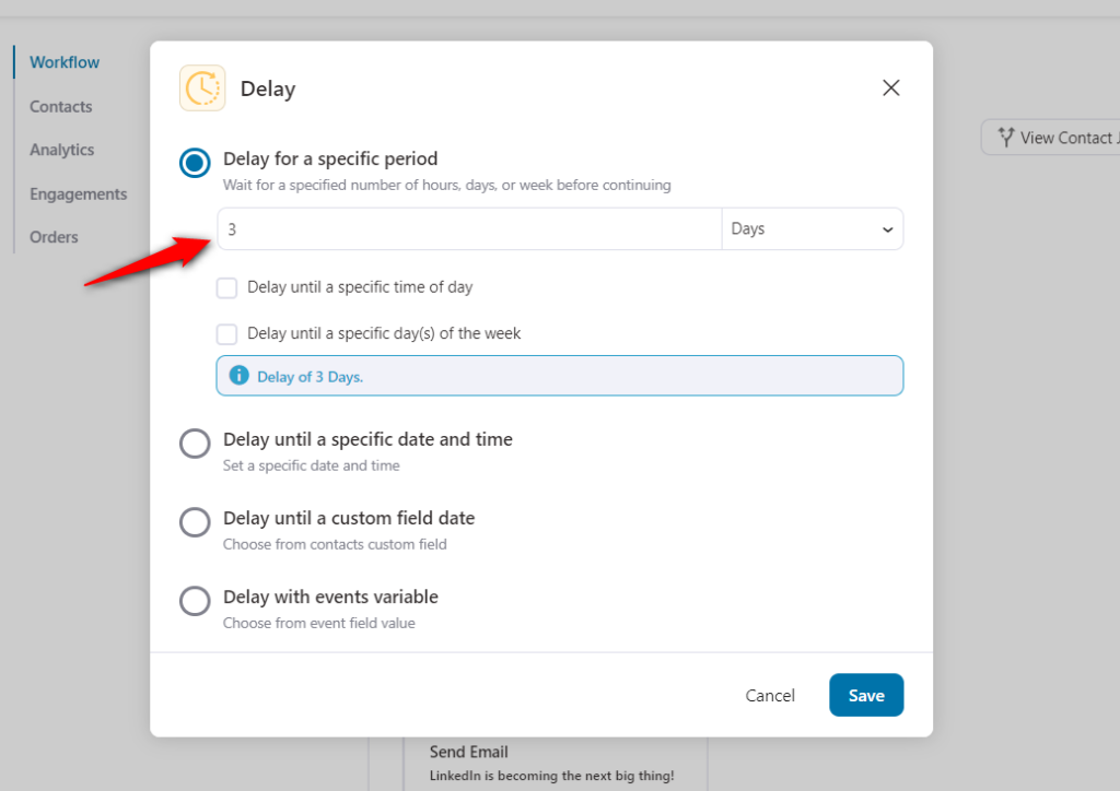 Set the 3 days delay before the 'Send Email' action.