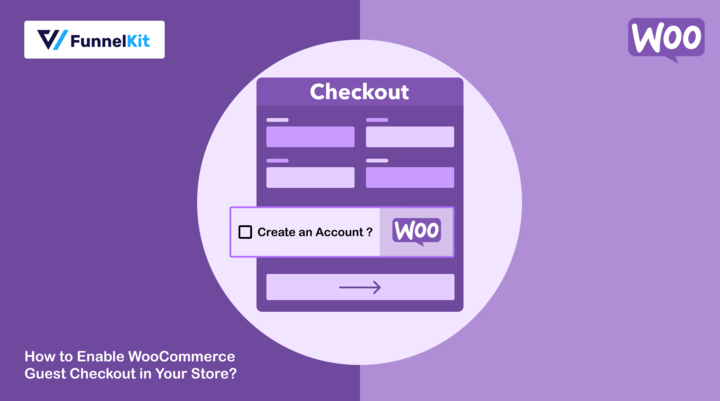 How to Enable WooCommerce Guest Checkout in Your Store?