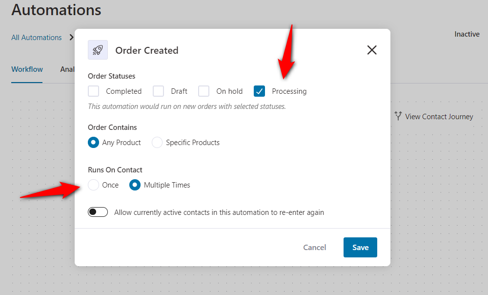 Configure the woocommerce order created event by specifying the order statuses, order contains and automation runs on a contact