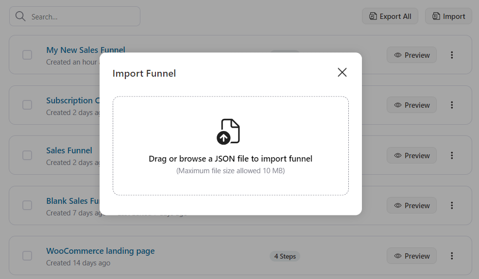 Drag and drop the json funnel file here to import 