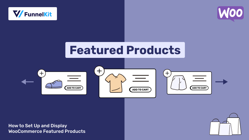 How to Set Up and Display WooCommerce Featured Products: 5 Different Ways 