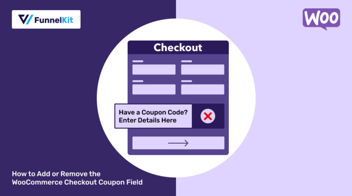 How to Add or Remove the WooCommerce Checkout Coupon Field