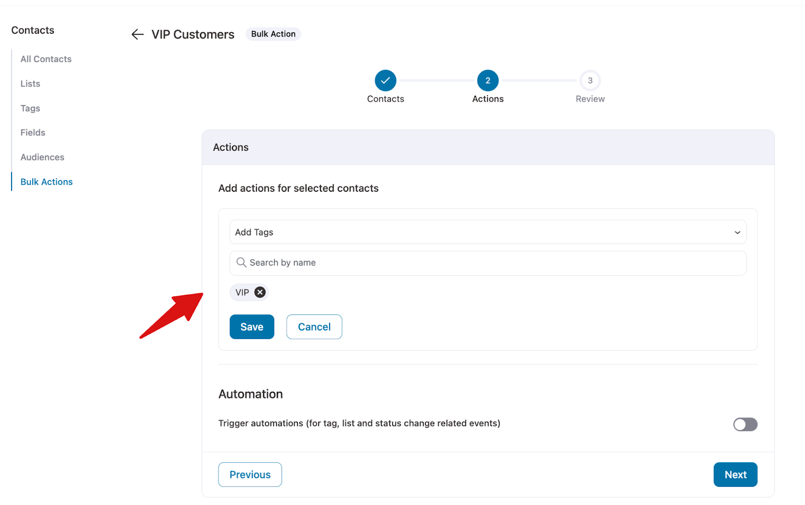 Adding tags action by entering tag name and saving it for selected contacts