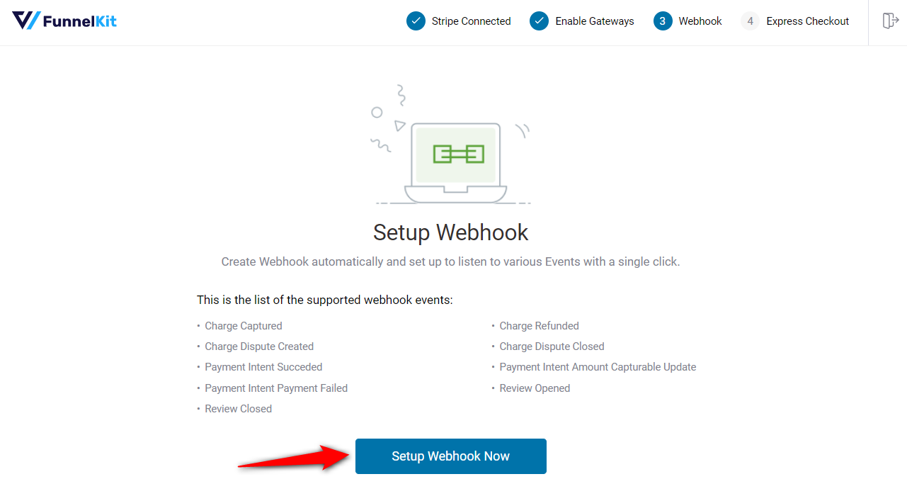 Click the ‘Setup Webhook Now’ button