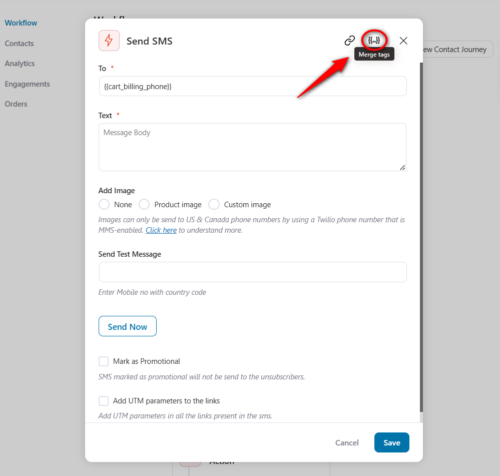 Click on Merge Tags to personalize the content of your SMS