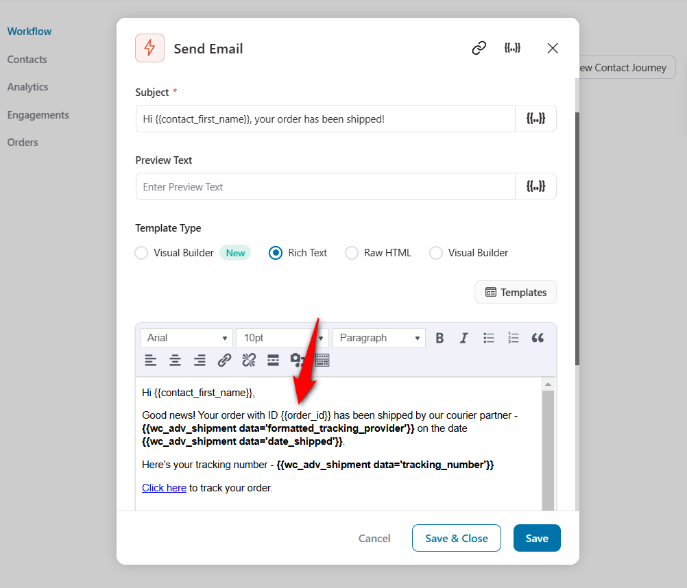 Paste the tracking number field merge tag into your email content.