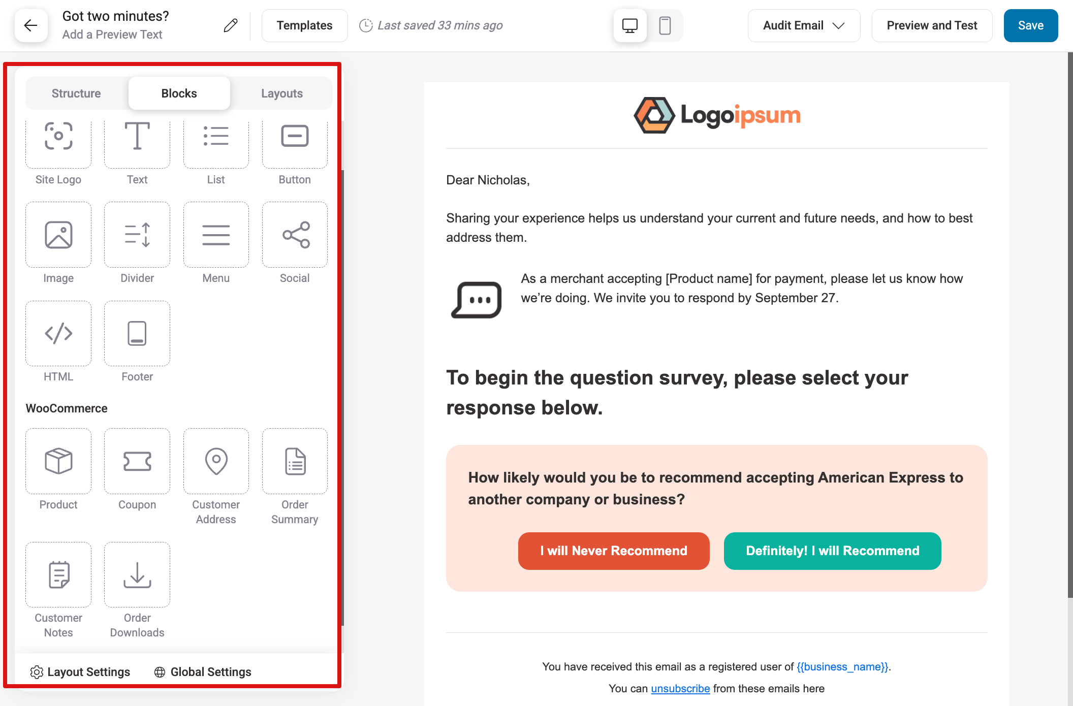 After importing, you can customize the existing content. Plus, you get different blocks like text, image, social, CTA, coupon, order summary, etc. 