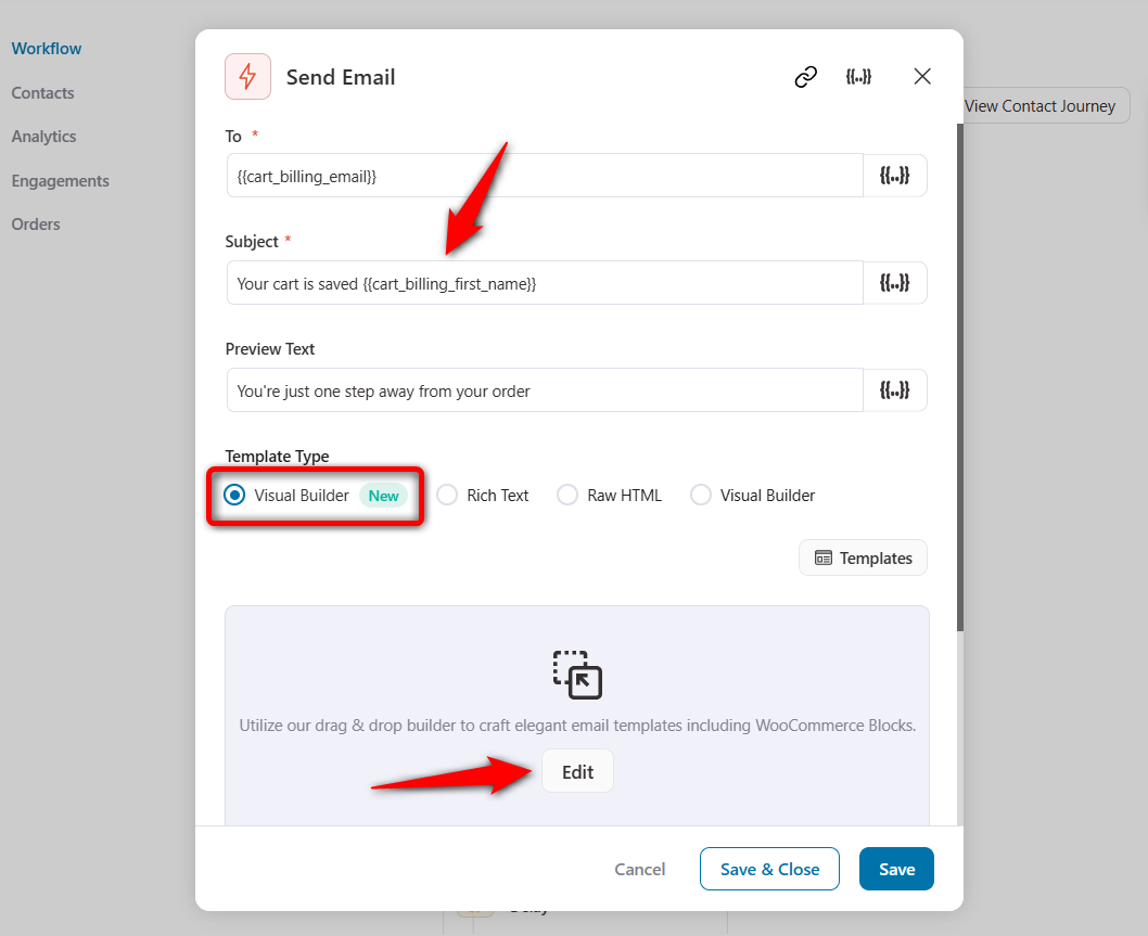 Enter the subject line, select Visual Builder (New) and click on edit to customize the email template