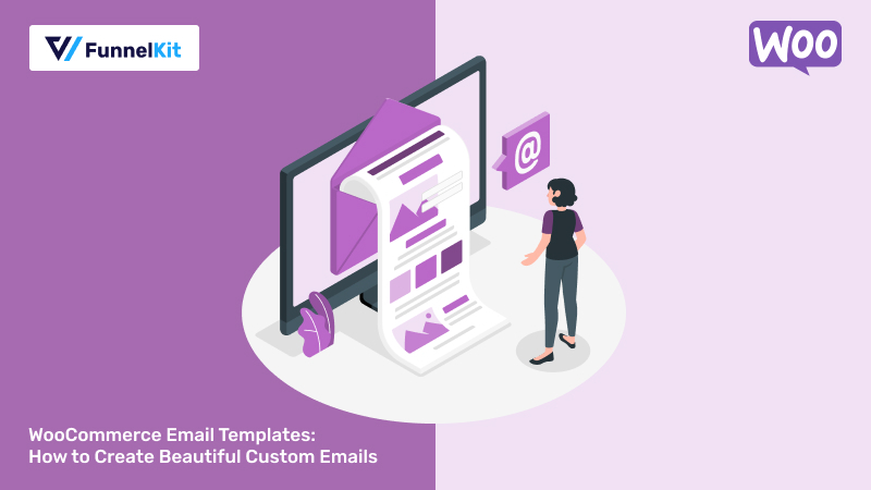 WooCommerce Email Templates: How to Design Beautiful Custom Emails