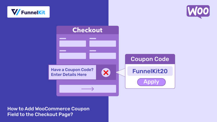 How to Add WooCommerce Coupon Field to the Checkout Page? 