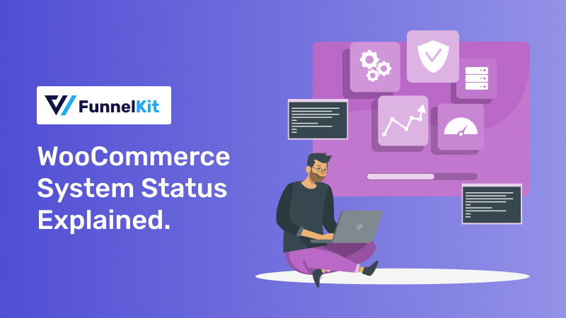 WooCommerce System Status Explained: Troubleshoot and Optimize Your Store