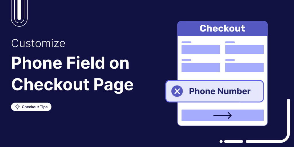 How to Customize the WooCommerce Phone Field on the Checkout Page