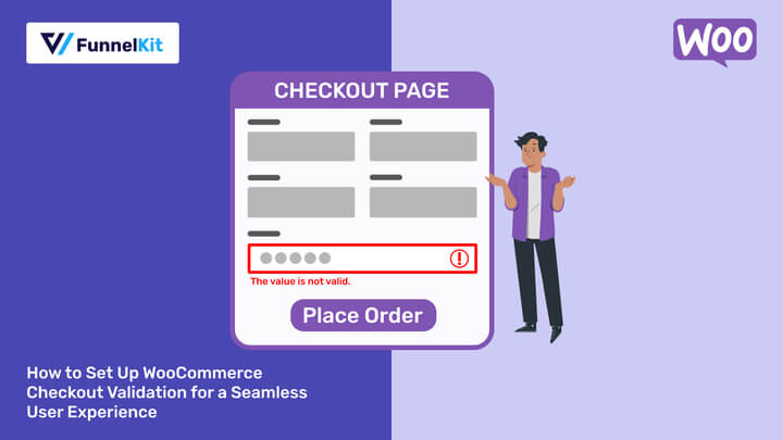 How to Set Up WooCommerce Checkout Validation for a Seamless User Experience