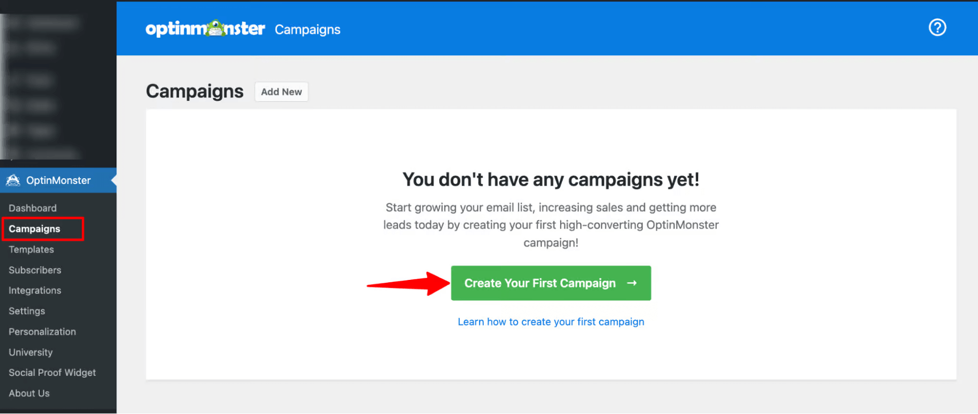 hit create your first campaign button of OptinMonster