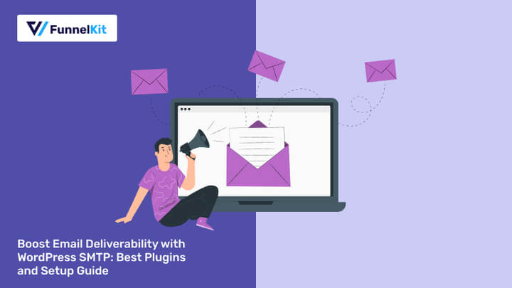 Boost Email Deliverability with WordPress SMTP: Best Plugins and Setup Guide