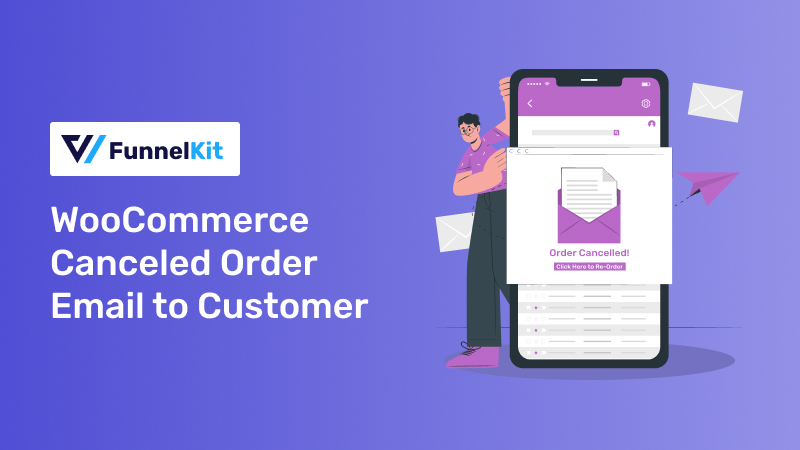 How to Customize WooCommerce Canceled Order Email to Customer