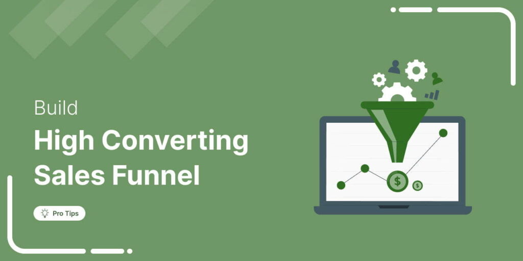 How to Build a High-Converting WordPress Sales Funnel- The Ultimate Guide