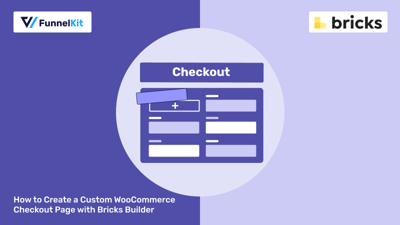 How to Create a Custom WooCommerce Checkout Page with Bricks  Builder