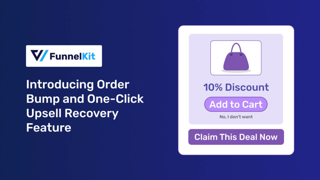 Introducing Order Bump and One-Click Upsell Recovery Feature in FunnelKit Automations