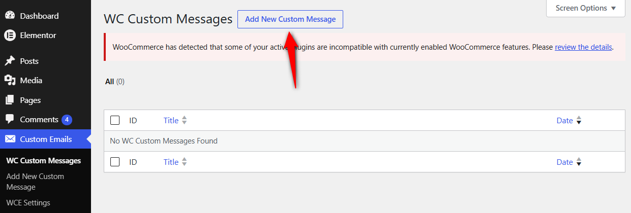 Go to the Custom Emails from the WordPress menu and click on 'Add New Custom Message'.