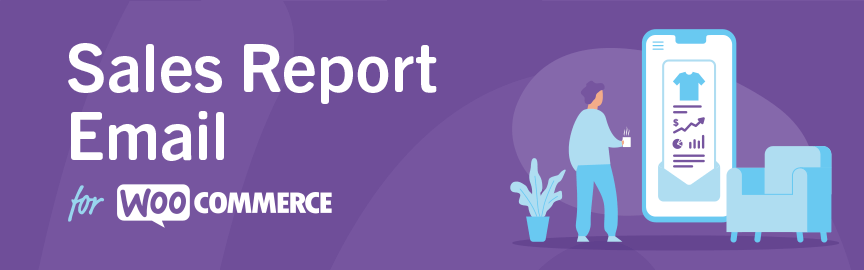 sales report email for WooCommerce