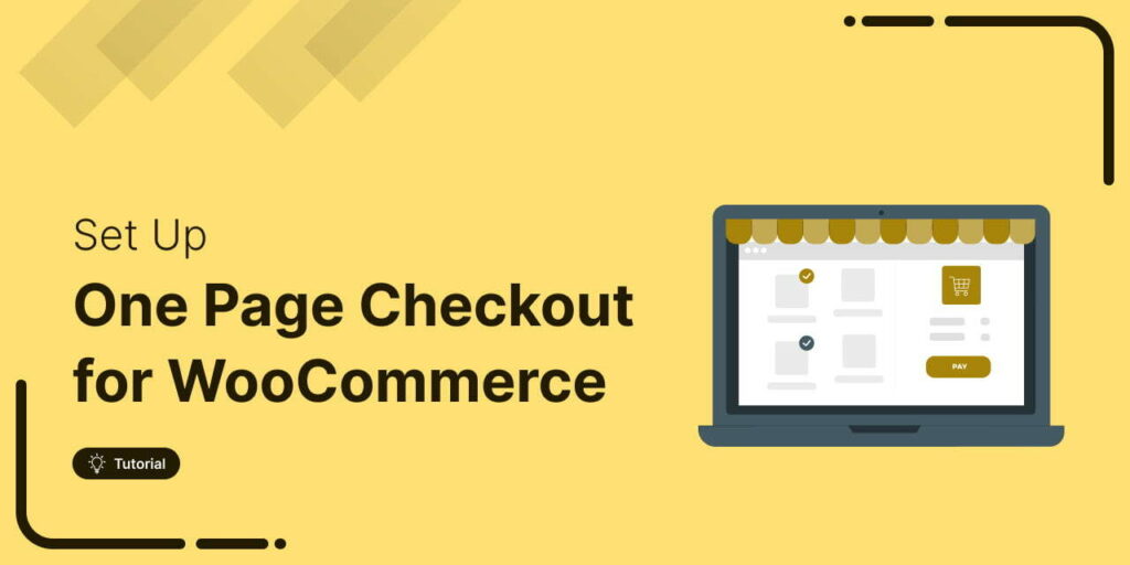 How To Set Up WooCommerce One Page Checkout