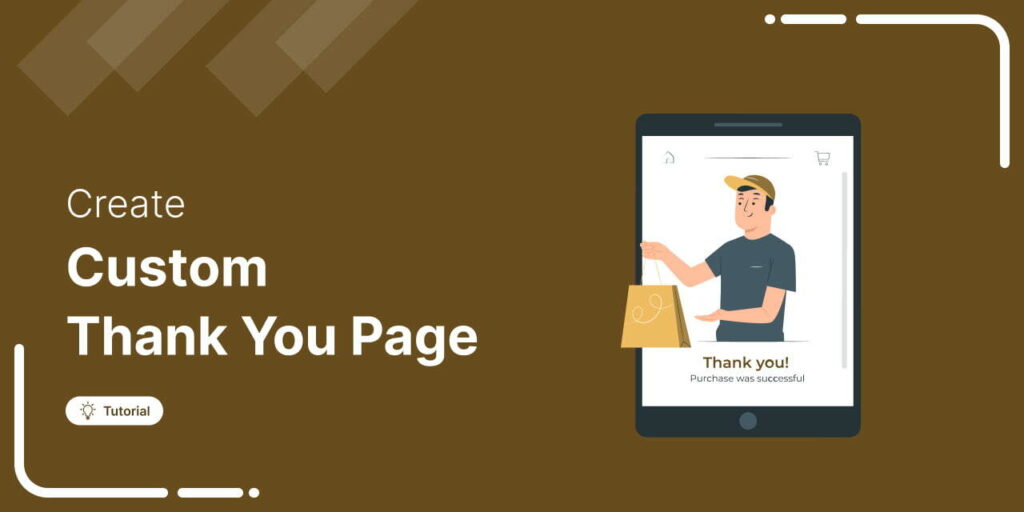 How to Create a Custom WooCommerce Thank You Page that Boosts Repeat Purchases