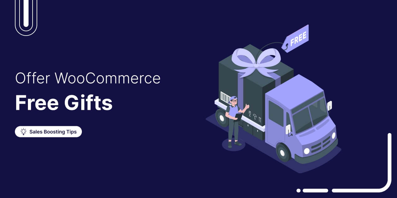 How to Offer WooCommerce Free Gifts in Your Online Store : 3 Different Ways 